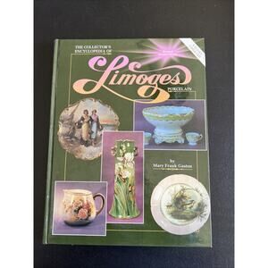 Collector's Encyclopedia of Limoges Porcelain Mary Frank Gaston 1992 2nd Edition